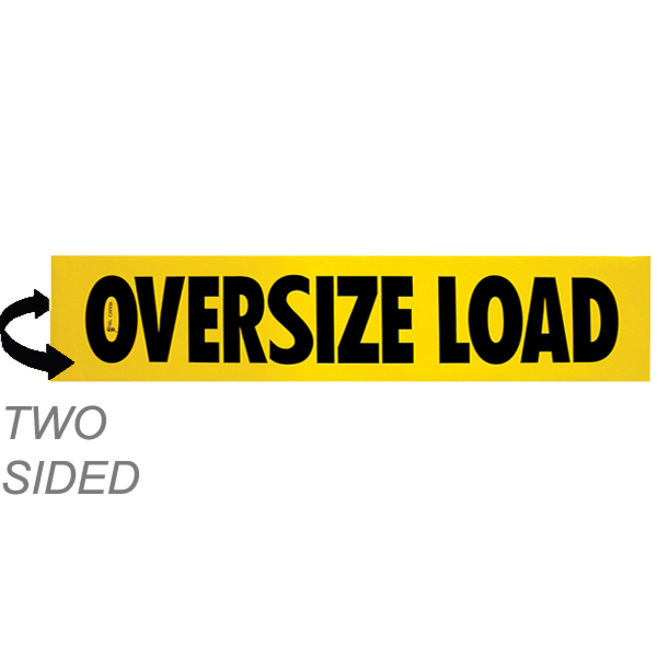 Two-Sided Aluminum Oversize Load Sign 18X84