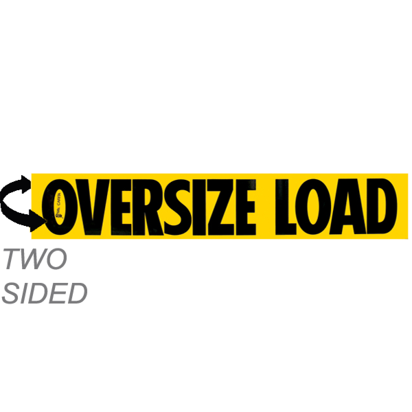 Two-Sided Aluminum Oversize Load Sign 12X72