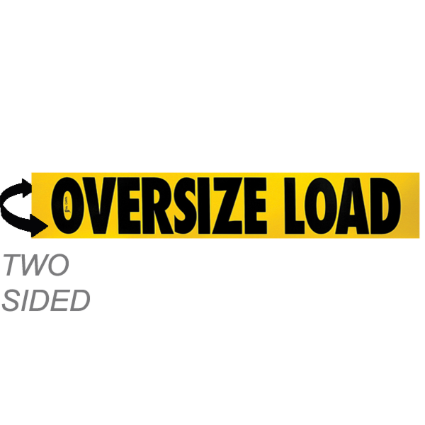 A two-sided wood oversize load sign with black letters spelling out 'OVERSIZE LOAD' on a yellow background, with an arrow pointing to the side of the vehicle displaying the sign.