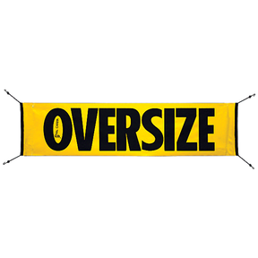OVERSIZE sign with built in bungee cords on vinyl in Yellow with 2" black words