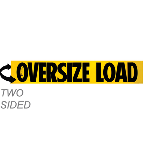 A two-sided wood oversize load sign with black letters spelling out 'OVERSIZE LOAD' on a yellow background, with an arrow pointing to the side of the vehicle displaying the sign.