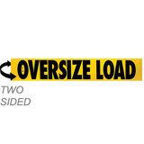 A two-sided wood oversize load sign with black letters spelling out 'OVERSIZE LOAD' on a yellow background, with an arrow pointing to the side of the vehicle displaying the sign.