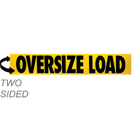 A two-sided wood oversize load sign with black letters spelling out 'OVERSIZE LOAD' on a yellow background, with an arrow pointing to the side of the vehicle displaying the sign.