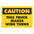 Caution Wide Turns Truck Decal in vibrant yellow, ensuring safety on the road with clear, durable signage.