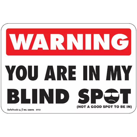 Warning You Are In My Blind Spot Decal with a sad face